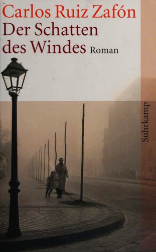 Carlos Ruiz Zafón, François Maspero, Frédéric Meaux, . ResumenExpress: Der Schatten des Windes (Paperback, German language, 2006, Suhrkamp)