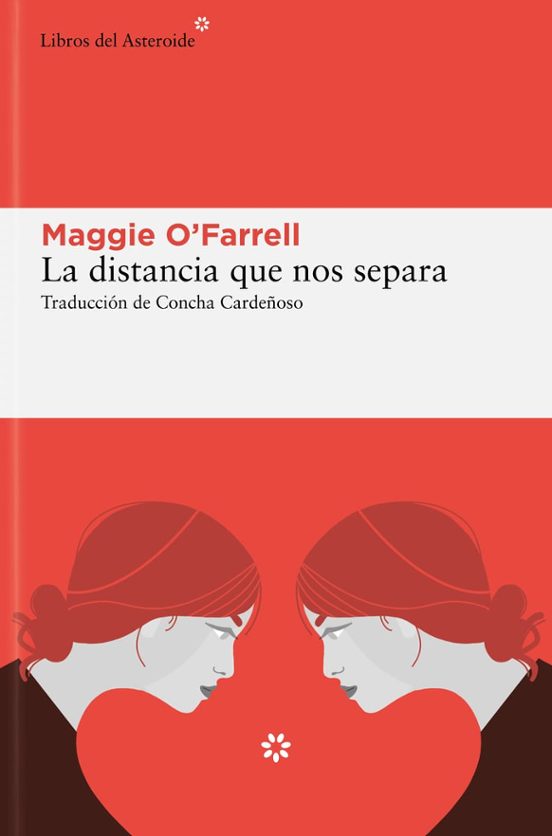 Maggie O'Farrell: La distancia que nos separa (Paperback, español language, 2024, Libros del Asteroide)