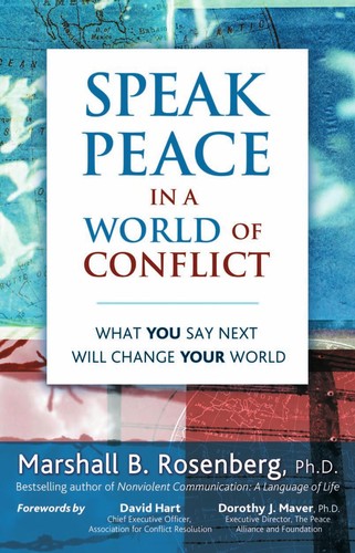 Marshall Rosenberg: Speak Peace in a World of Conflict (EBook, 2007, PuddleDancer Press)