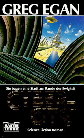 Greg Egan: Cyber- City. (Paperback, German language, 1995, Lübbe)