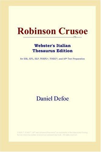 Daniel Defoe: Robinson Crusoe (Webster's Italian Thesaurus Edition) (Paperback, ICON Group International, Inc.)