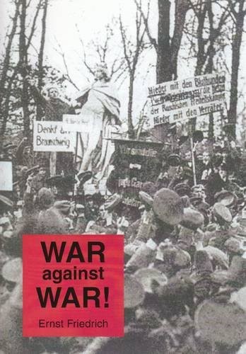 Ernst Friedrich: War Against War (Paperback, 2014, Spokesman Pr)