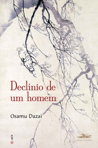 Usamaru Furuya, Jacopo Panedolce, Jacopo Pandolce, Chika Ito, David Boyd, Osamu Dazai: Declínio de um homem (EBook, Portuguese language, 2018, Estação Liberdade)