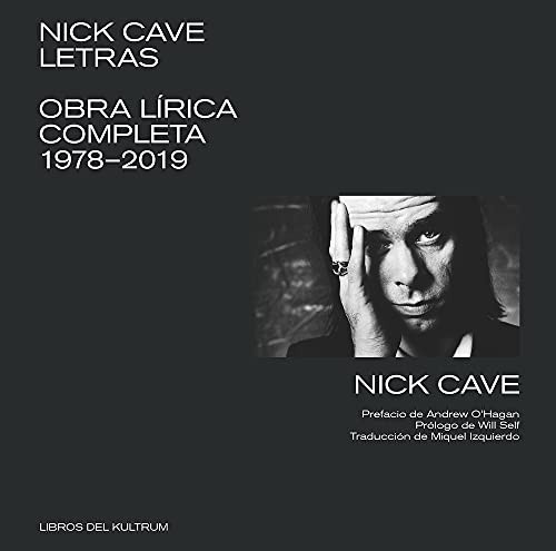 Nick Cave: Letras (Paperback, 2022, Libros del Kultrum)