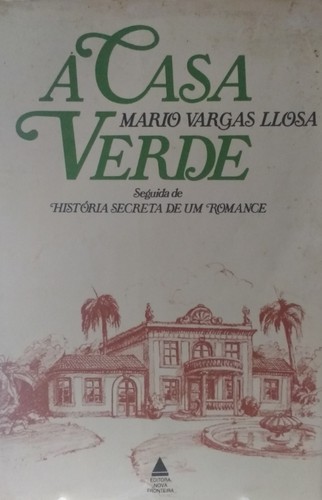 Mario Vargas Llosa: A Casa Verde (Paperback, Portuguese language, 1971, Nova Fronteira)