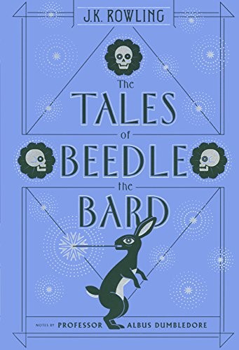 J.K. Rowling: The Tales of Beedle the Bard (Turtleback School & Library Binding Edition) (2017, Turtleback)
