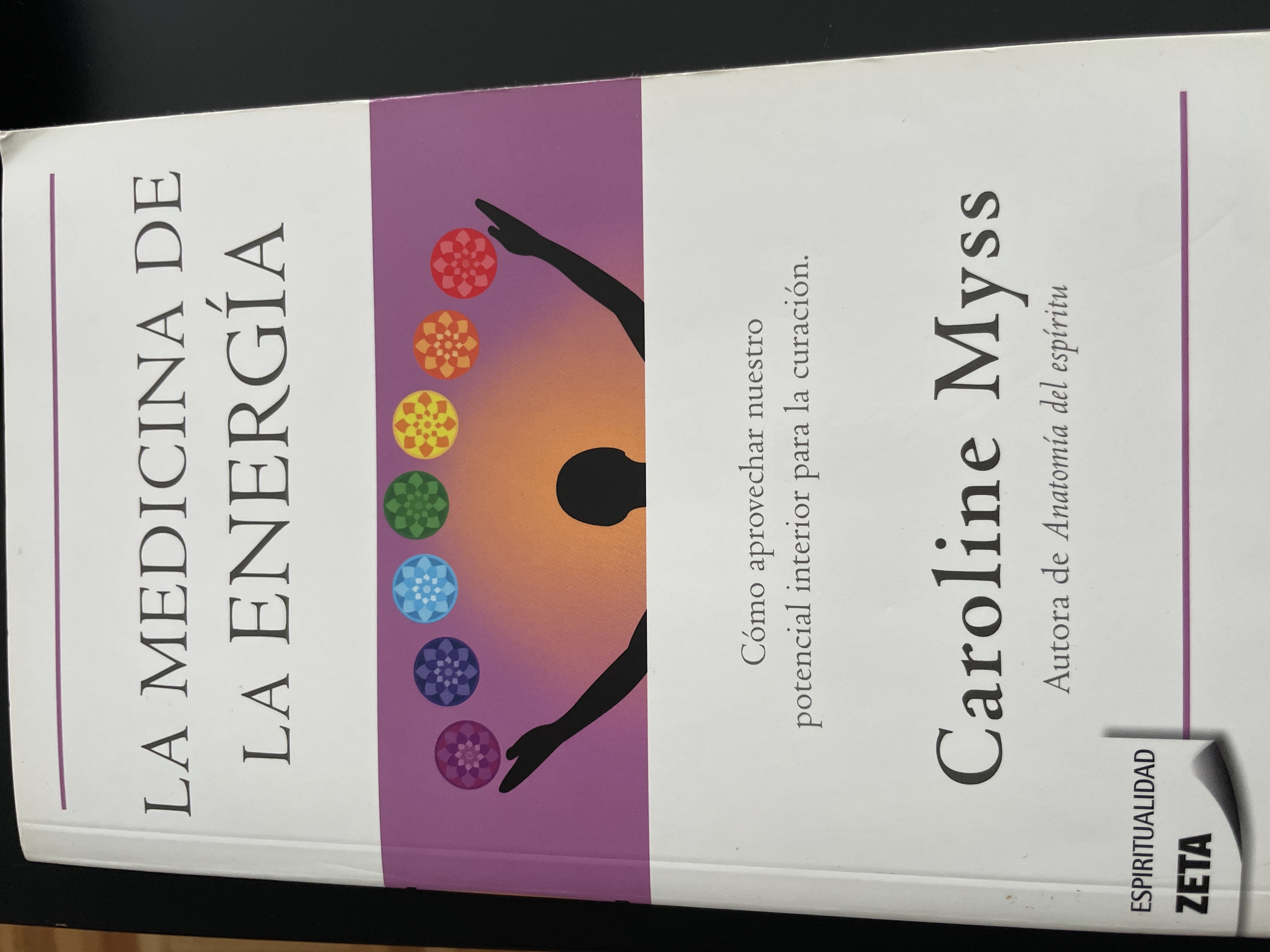 Caroline Myss: La medicina de la energía (Paperback, Español / Castellano language, 2011, Ediciones B Zeta bolsillo)