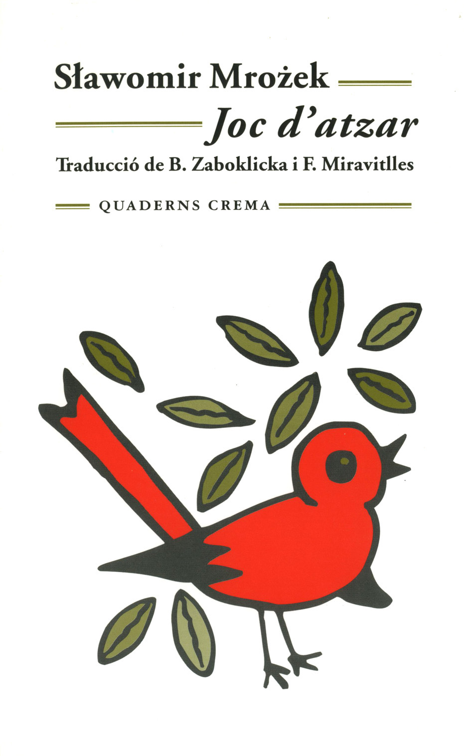 Slawomir Mrozek: Joc d'atzar (Paperback, 2001, Quaderns crema)