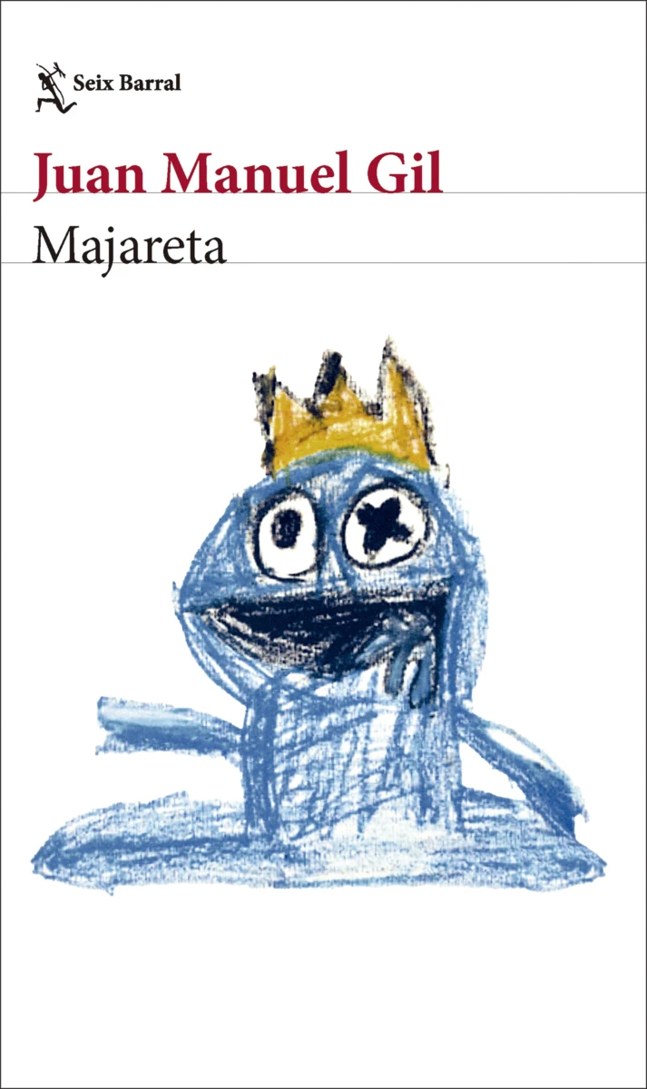 JUAN MANUEL GIL MARTINEZ: Majareta (Paperback, Español language, Seix Barral)