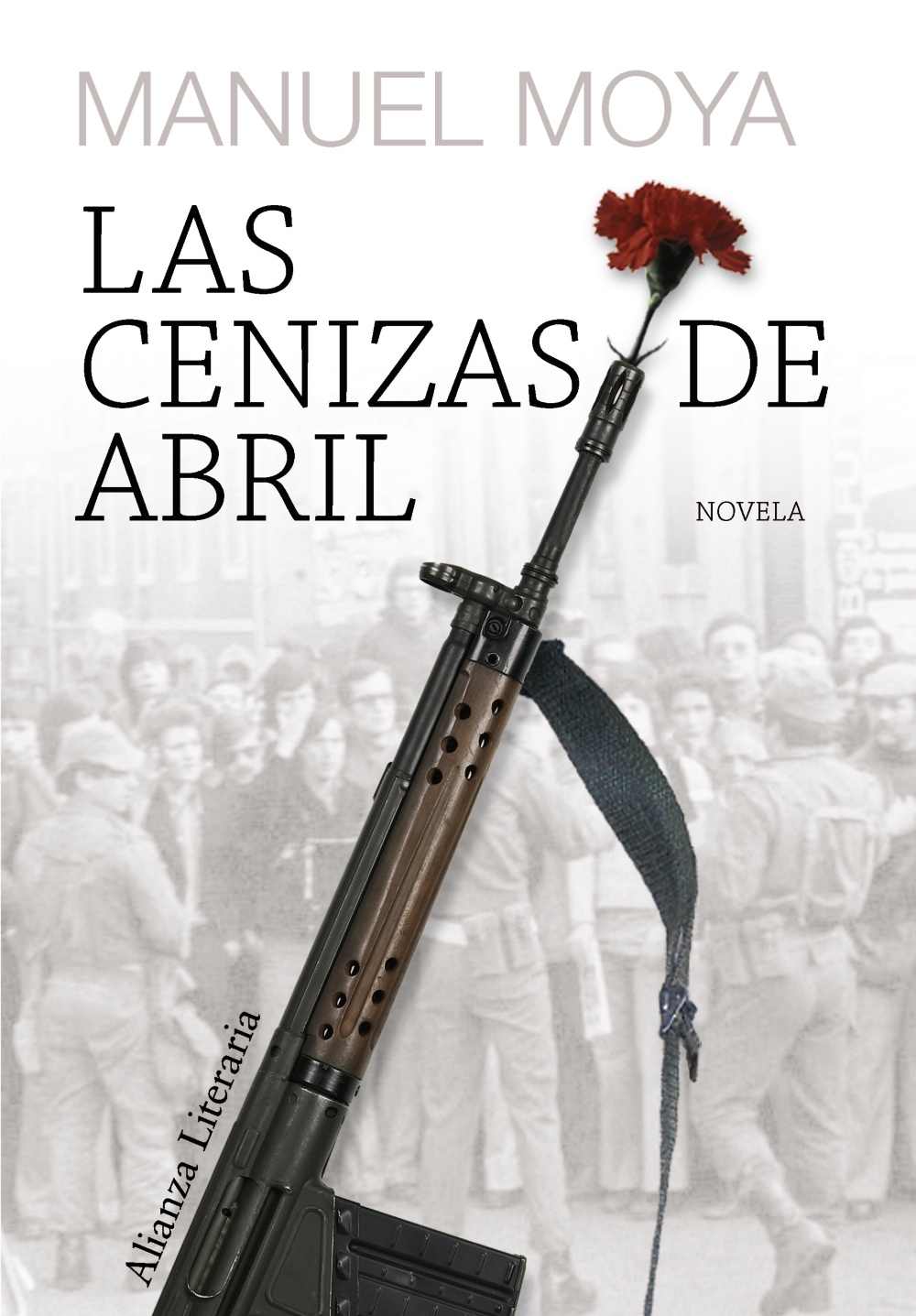 Manuel Moya: Las cenizas de abril (Paperback, Español language, Alianza Editorial)