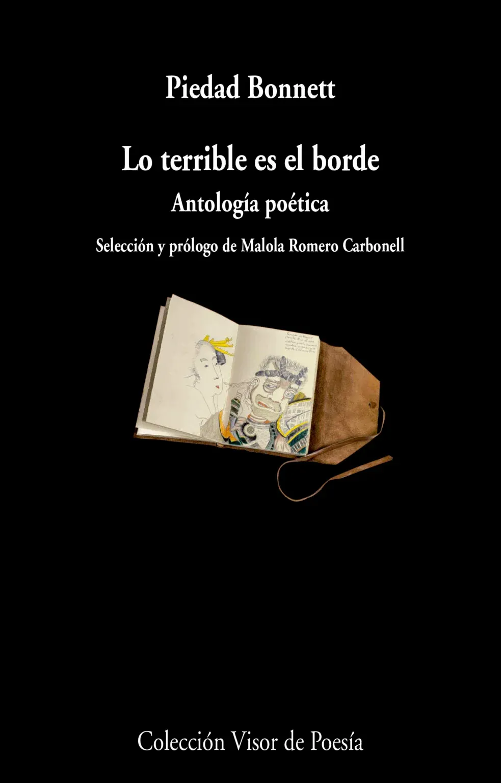 Piedad Bonnet, Malola Romero Carbonell: Lo terrible es el borde (Paperback, Español language, Visor Libros)