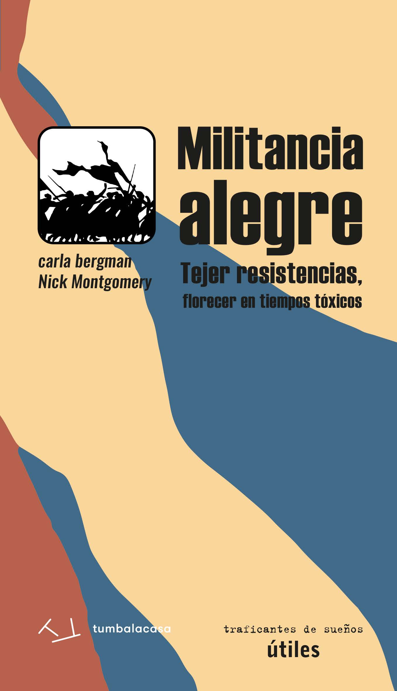 Nick Montgomery, Clara Bergman: Militancia Alegre (EBook, Español language, Tumbalacasa)