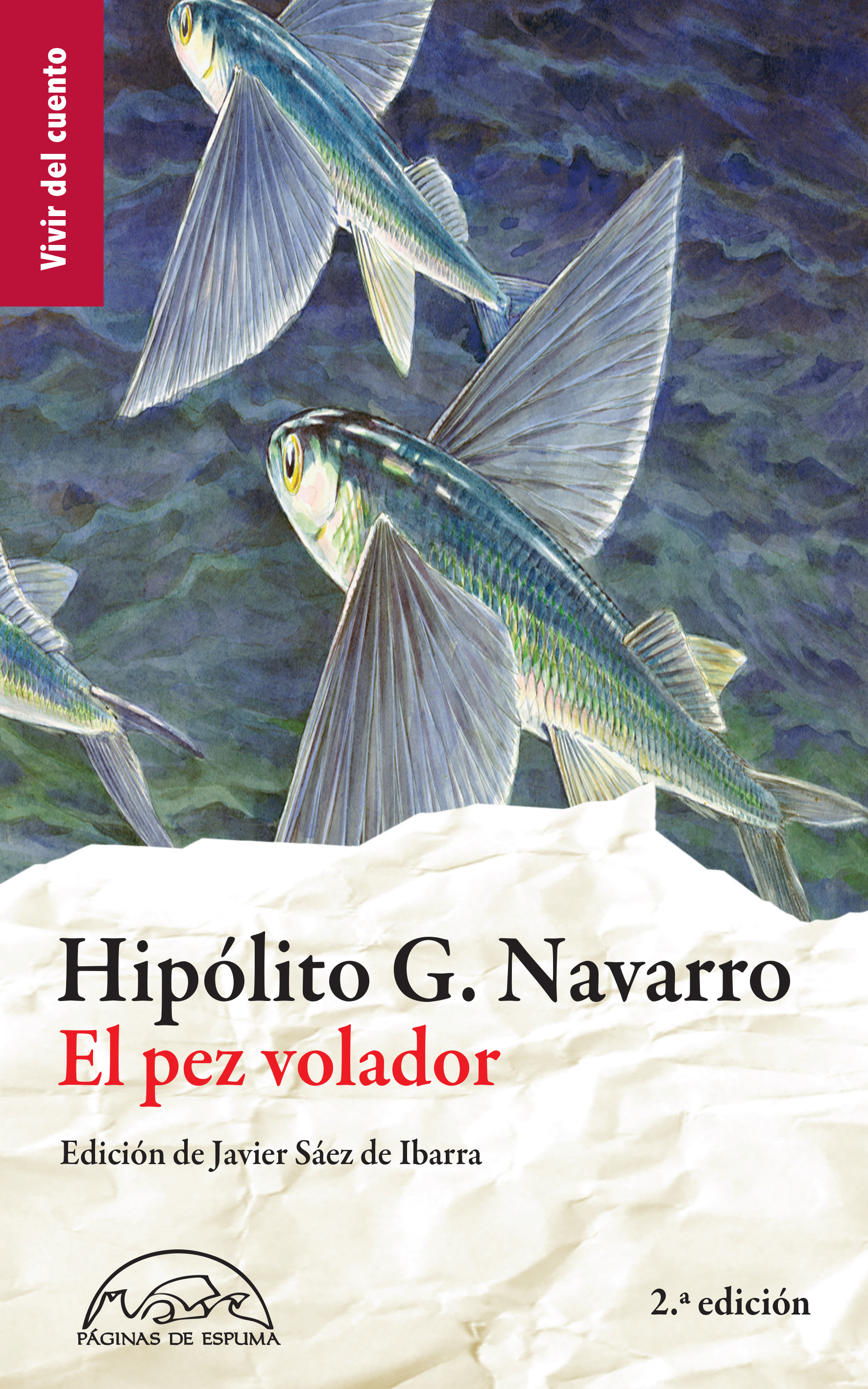 Hipólito G. Navarro: El pez volador (Paperback, Español language, 2008, Páginas de Espuma)