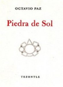 Octavio Paz: Piedra de sol. (Spanish language, 1957, Tezontle)