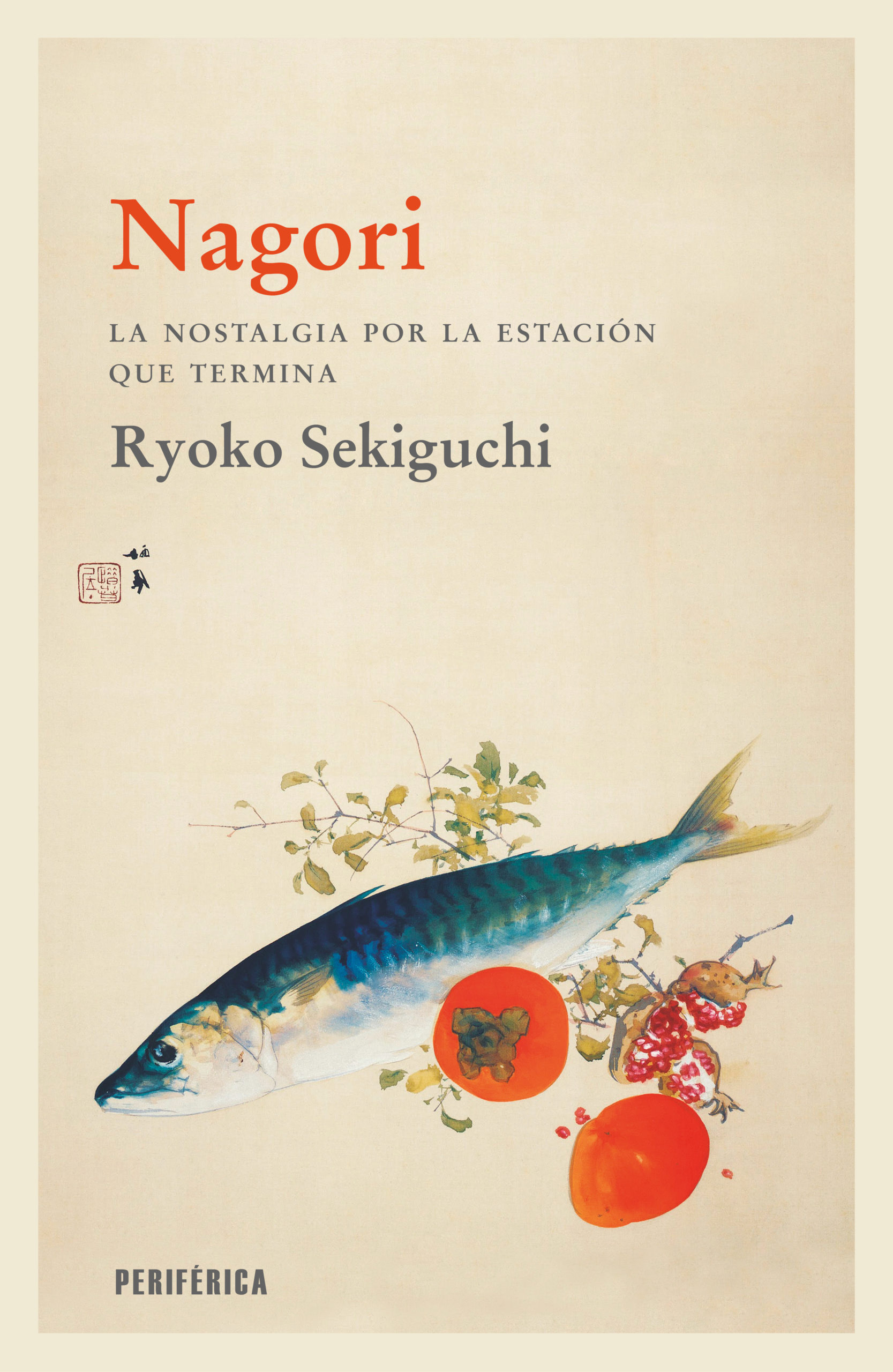 Ryōko Sekiguchi: Nagori (Paperback, 2024, Periférica)