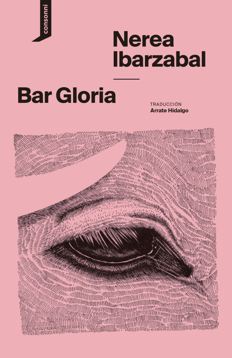 Nerea Ibarzabal Salegi: Bar Gloria (Consonni)