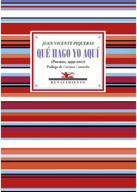 Juan Vicente Piqueras: Qué hago yo aquí (Paperback, Español language, 2019, Renacimiento)