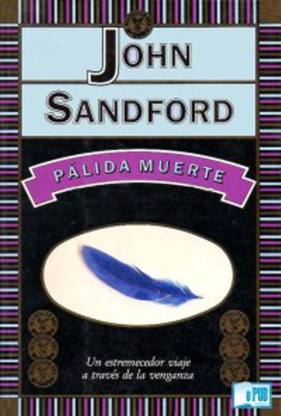 John Sandford: Palida Muerte (Paperback, Spanish language, 1990, Ediciones Grijalbo)