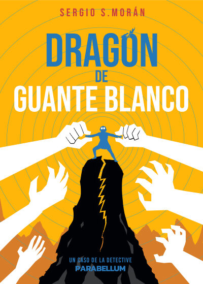 Sergio Sánchez Morán: Dragón de guante blanco (Paperback, Español language, Té con cerveza)